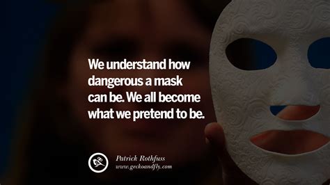 24 Quotes on Wearing a Mask, Lying and Hiding Oneself