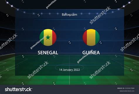 Senegal Vs Guinea Football Scoreboard Broadcast Stock Vector (Royalty ...