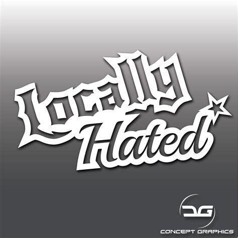 Locally Hated Funny JDM Car Vinyl Decal Sticker | Concept Graphics