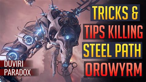 Warframe | How to Kill & Tips/Tricks STEEL PATH Orowyrm | Duviri’s Paradox - YouTube