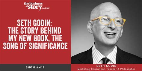 #412: Seth Godin: The Story Behind My New Book, The Song of Significance