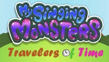 My Singing Monsters: Travelers of Time (MSM Quibble Fan) | My Singing ...