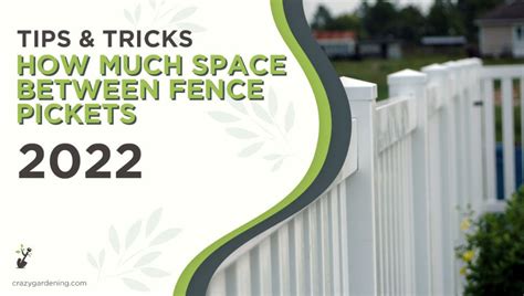 How Far Apart Should You Set Pickets on a Fence [Guide 2024 ...