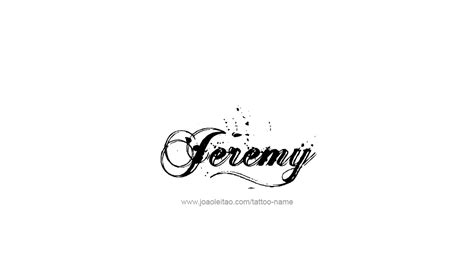 Jeremy Name Tattoo Designs | Name tattoo, Name tattoos, Name tattoo designs