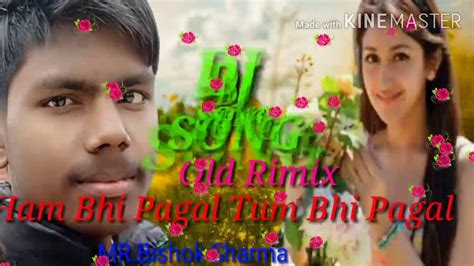 Hum Bhi Pagal Tum Bhi Pagal Dj Rimix Song//Dance Dj Mix Viral Tik Tok song //tum bhi pagal dj ...