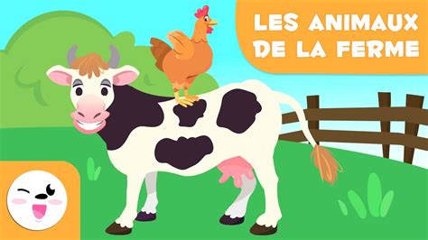 Les animaux de la ferme pour les enfants - Vocabulaire pour enfants - YouTube