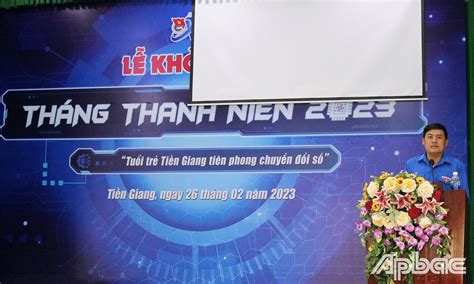 Khởi động Tháng Thanh niên 2023 với chủ đề: "Tuổi trẻ Tiền Giang tiên phong chuyển đổi số" - Báo ...