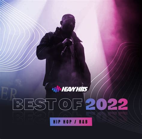 Best Of 2022: Hip-Hop / R&B - Heavy Hits