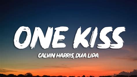 Calvin Harris, Dua Lipa - One Kiss (Lyrics) Chords - Chordify