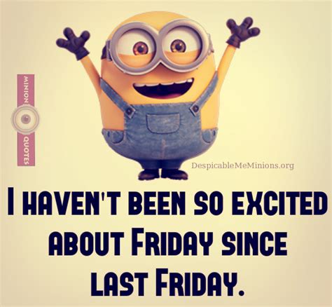 Minion Friday Quotes Funny. QuotesGram