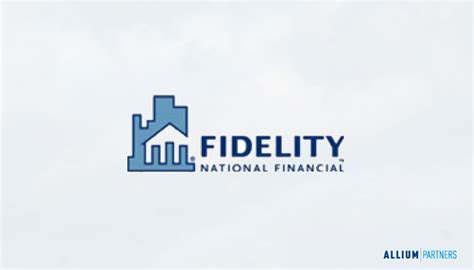 Fidelity National Financial - Allium Partners