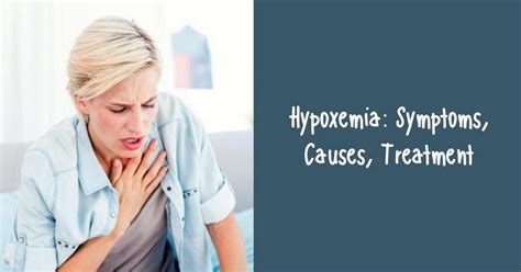 Hypoxemia: Symptoms, Causes, Treatment