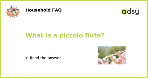 What is a piccolo flute?