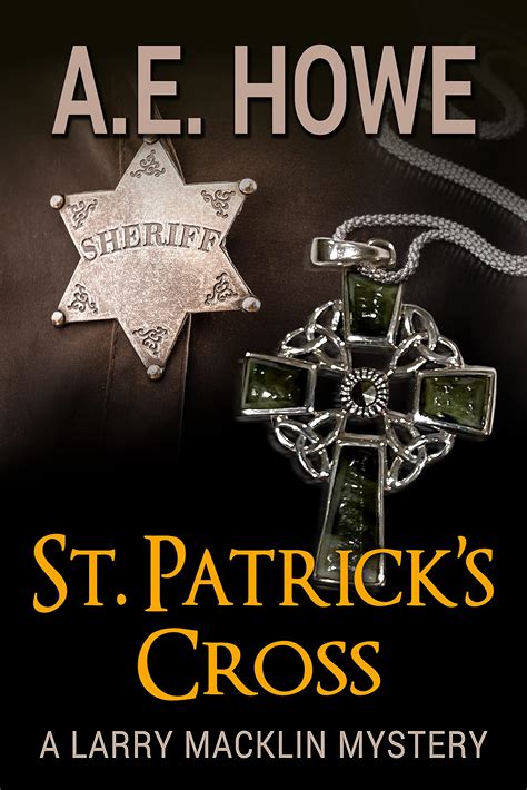 St. Patrick's Cross (Larry Macklin #18) by A.E. Howe | Goodreads