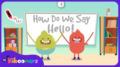 How Do We Say Hello - THE KIBOOMERS Preschool Songs - Good Morning ...