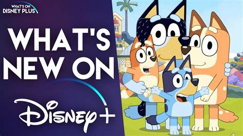 What’s New On Disney+ | Bluey – What's On Disney Plus