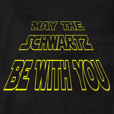 Spaceballs T-Shirt May The Schwartz Be With You - Absurd Ink