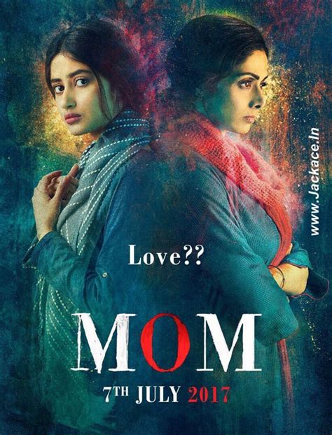 Mom: Box Office, Budget, Cast, Hit or Flop, Posters, Release, Story ...