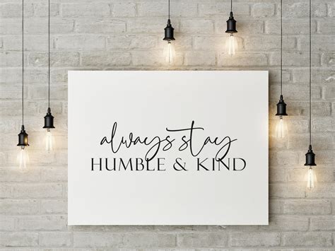 Always Stay Humble and Kind Printable Wall Art, Farmhouse Decor,5x7 ...