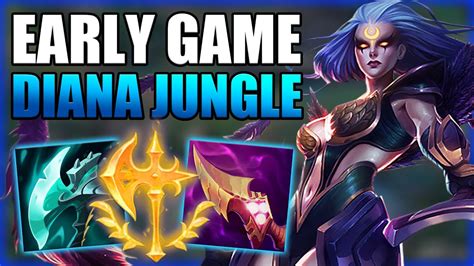 HOW TO PLAY DIANA JUNGLE & HARD CARRY EARLY GAME - Season 11 Diana Jungle Guide - League of ...