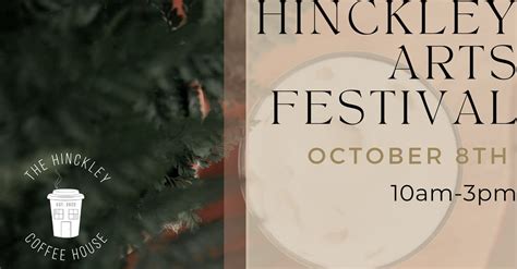 Hinckley Arts Festival | October 8th, 2022 - The Hinckley Coffee House