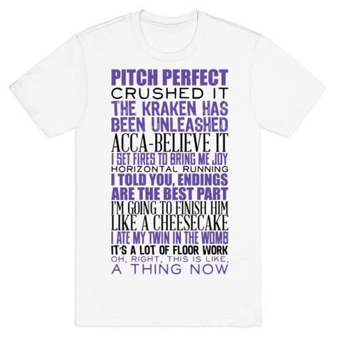 Pitch Perfect Quotes T-Shirts | LookHUMAN