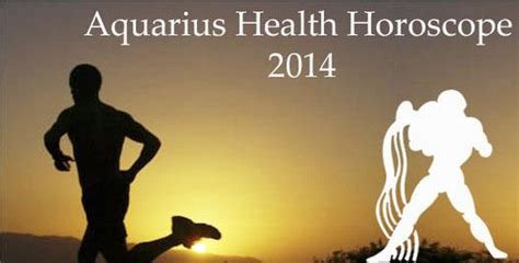 Aquarius Health Horoscope 2014 - Ask My Oracle