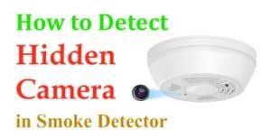 How to Tell If a Smoke Detector Is a Hidden Camera [2022]