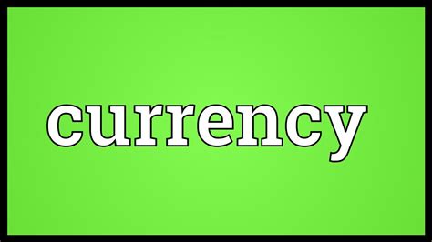 Currency Meaning - YouTube