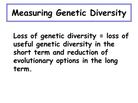 PPT - Genetic Diversity PowerPoint Presentation, free download - ID:611552