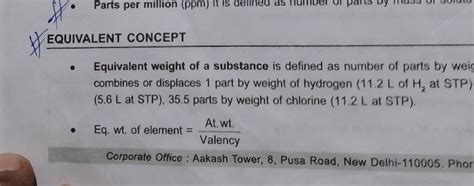 EQUIVALENT CONCEPT - Equivalent weight of a substance is defined as numbe..