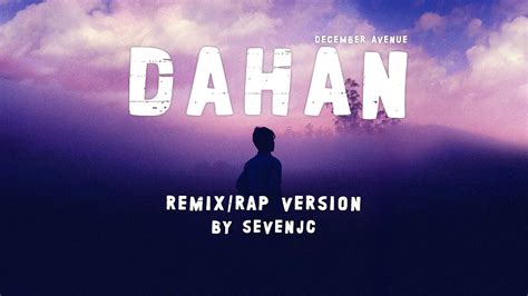 Dahan (Remix/Rap Version) By SevenJC | Official Lyric Video - YouTube