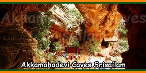 Akkamahadevi Caves Srisailam, Timings, Price | Akkamaha Devi Caves ...