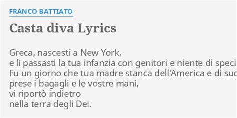 "CASTA DIVA" LYRICS by FRANCO BATTIATO: Greca, nascesti a New...