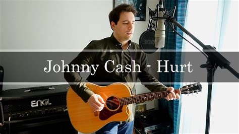 Johnny Cash - Hurt (Acoustic Cover) - YouTube