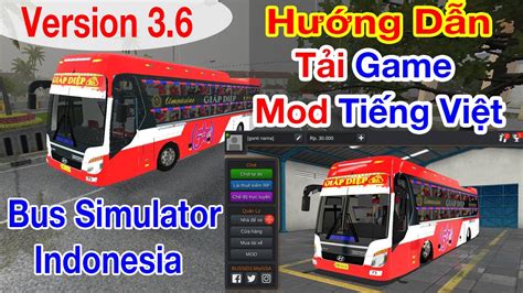 Hướng dẫn Tải Game, Mod Tiếng Việt Bus Simulator Indonesia 3.6 trên mọi ...