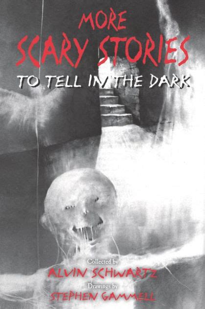 More Scary Stories to Tell in the Dark by Alvin Schwartz, Stephen ...