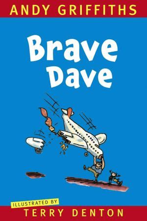 Booktopia - Brave Dave by Andy Griffiths, 9781742613840. Buy this book online.