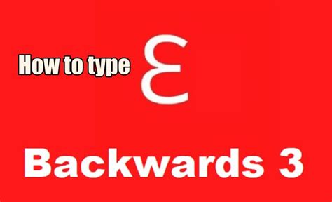 Backwards 3 symbols: Learn How to easily Type Backwards 3 as ɛ symbol and Reverse 3 on Phone and PC