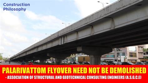 "PALARIVATTOM FLYOVER NEED NOT BE DEMOLISHED" -ASGCE - YouTube