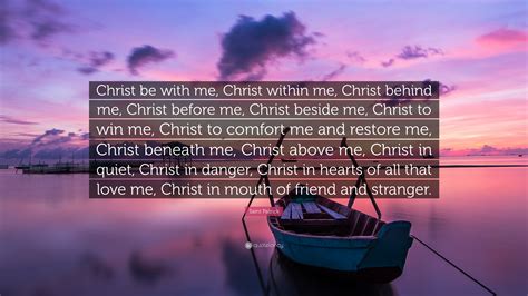 Saint Patrick Quote: “Christ be with me, Christ within me, Christ ...