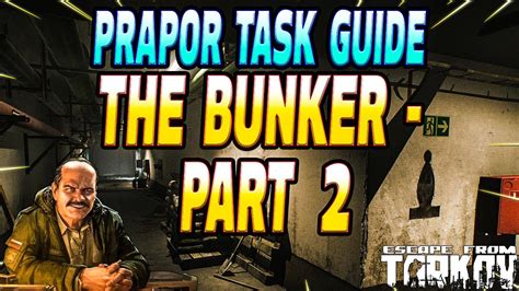 The Bunker Part 2 Multiple Routes - Prapor Task Guide - Escape From ...