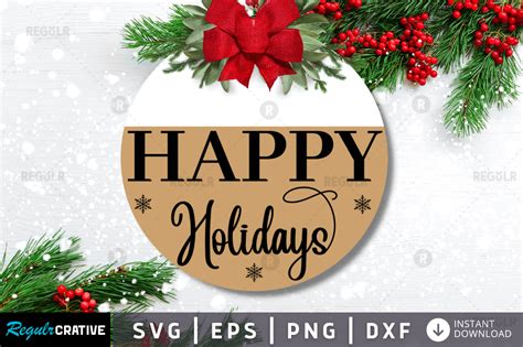 FREE Happy Holidays,Christmas Svg Design Graphic by Regulrcrative · Creative Fabrica