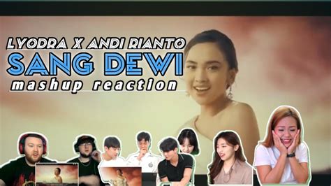 Lyodra x andi rianto - sang dewi (REACTION MASHUP) @lyodraofficial - YouTube Music