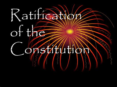 PPT - Ratification of the Constitution PowerPoint Presentation, free download - ID:5782668