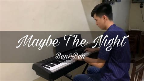 Ben&Ben - Maybe The Night (Piano Cover) - YouTube