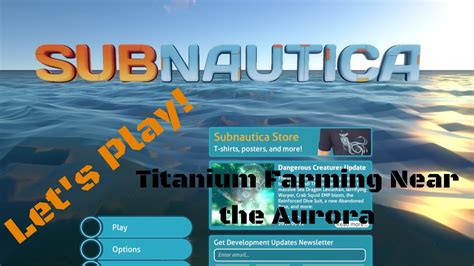 Let's Play Subnautica | Titanium Farming Near The Aurora - YouTube