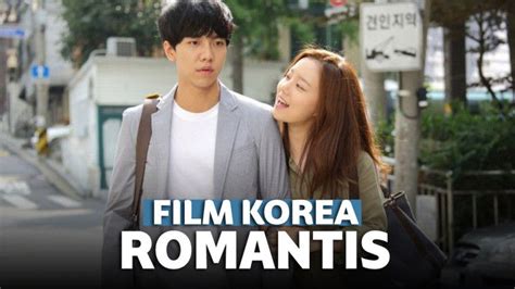 Rekomendasi Film Korea Romantis | Satu Manfaat