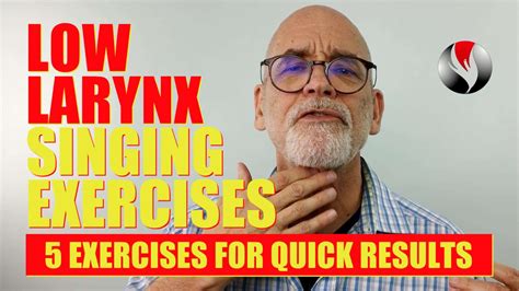 Low Larynx Singing Exercises - 5 Simple Exercises for Quick Results - Power To Sing