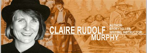 Gold Rush Women - Claire Rudolf Murphy